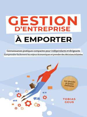 cover image of Gestion d'Entreprise à emporter – Connaissances pratiques compactes pour indépendants et dirigeants